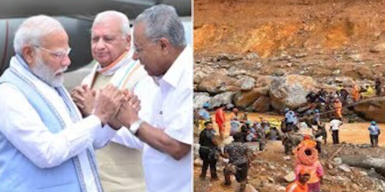 PM Modi का वायनाड दौरा प्रभावित इलाको का किया दौरा