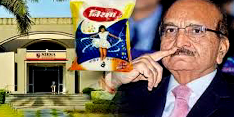 एक गलती से डुबा सबकी पसंद निरमा जानें कैसे डुबा जमा जमाया कारोबार