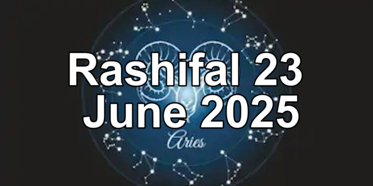 Rashifal 23 June 2025: आज कैसा रहेगा आपका दिन? जानिए सभी 12 राशियों का दैनिक राशिफल