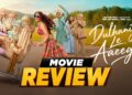 Dulhaniya Le Aaeegi Review